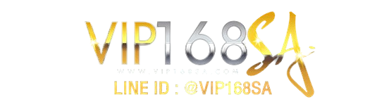 vip168sa เว็บตรงรวมค่ายดัง สล็อตแตกง่าย บาคาร่าสด แทงบอลราคาน้ำดี